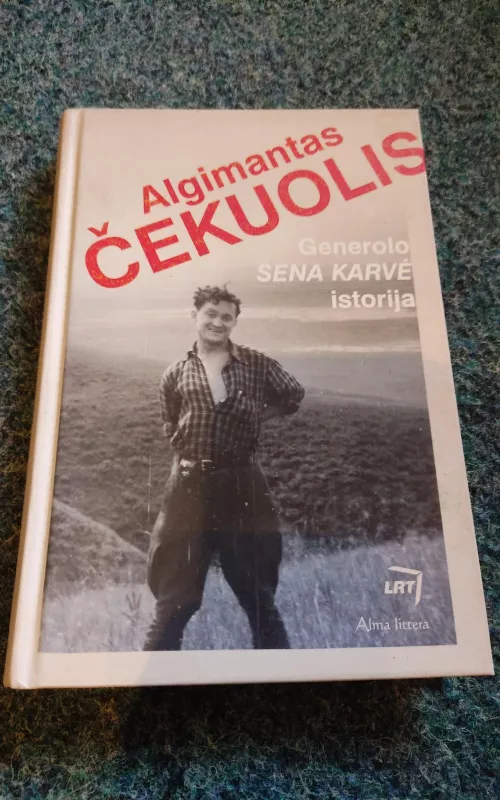 Generolo „Sena Karvė - Algimantas Čekuolis, knyga