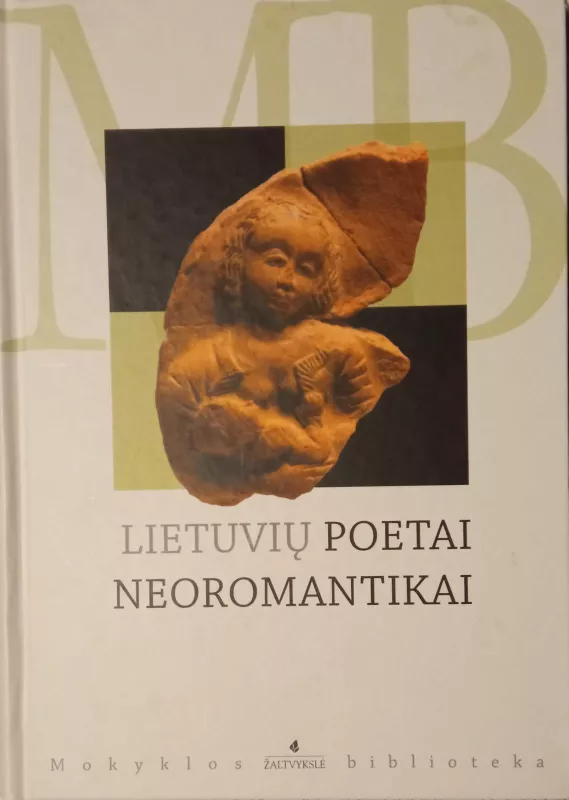 Lietuvių poetai neoromantikai - Agnė Iešmantaitė, knyga 3