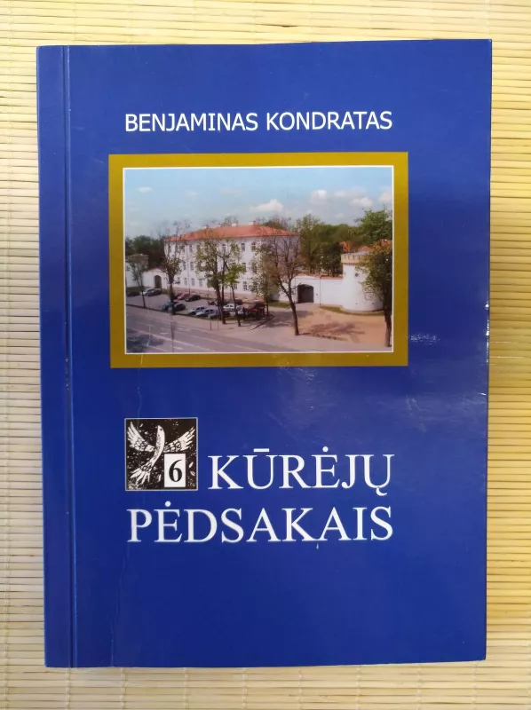 Kūrėjų pėdsakais (6 knyga). - Benjaminas Kondratas, knyga