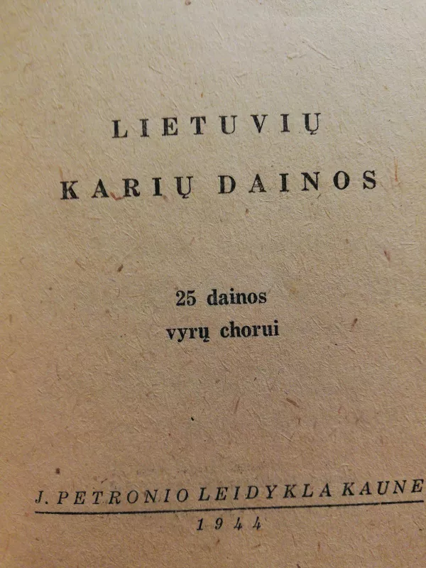 Lietuvių karių dainos. 25 dainos vyrų chorui su natomis. - Autorių Kolektyvas, knyga 3