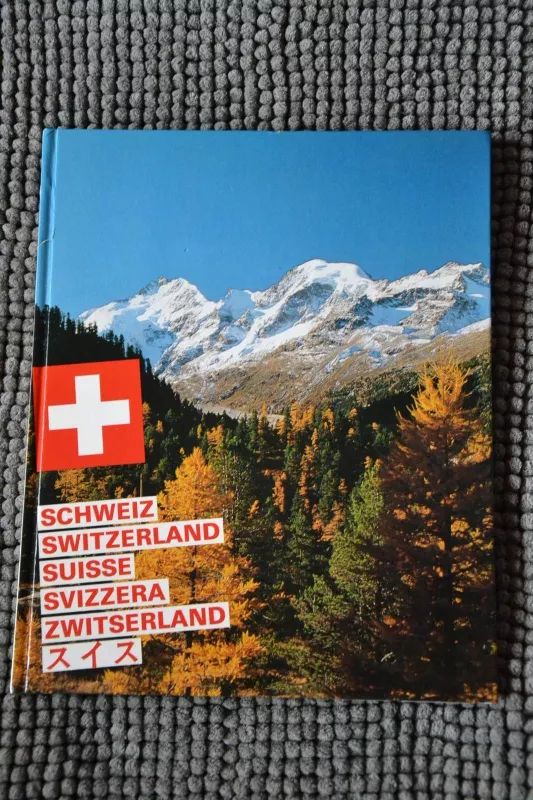 SCHWEIZ / SWITZERLAND / SUISSE / SVIZZERA / ZWITSERLAND - Autorių Kolektyvas, knyga 5