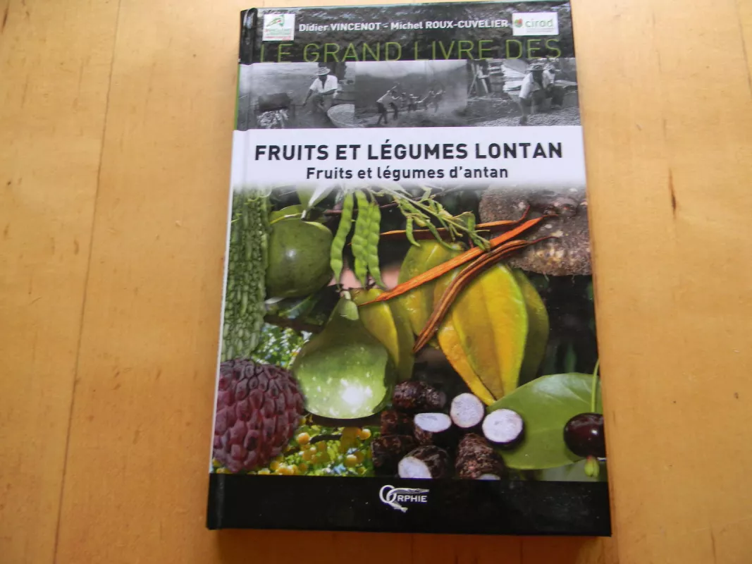 fruits et legumes lontan - Autorių Kolektyvas, knyga 5