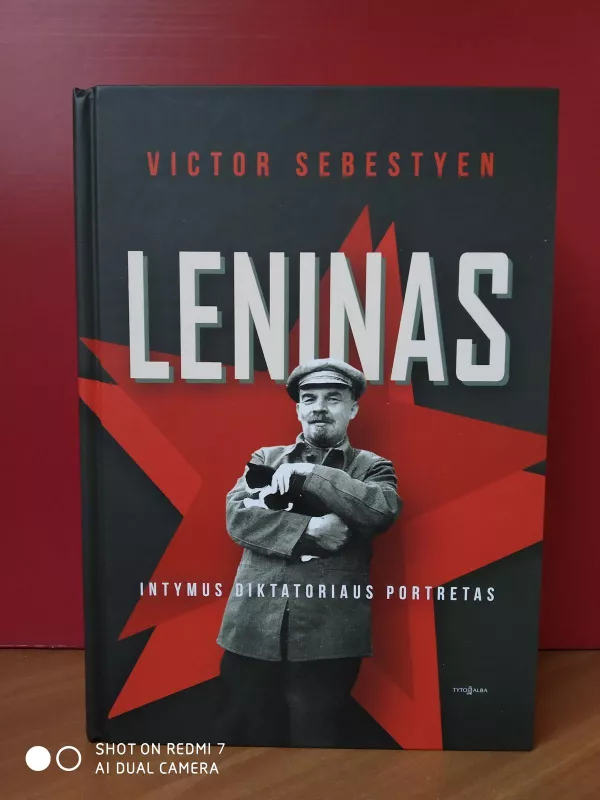 Leninas. Intymus diktatoriaus portretas - Victor Sebestyen, knyga 2