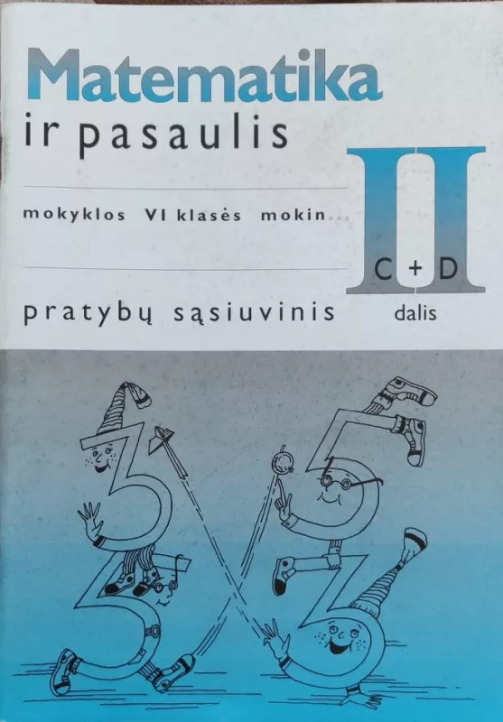 Matematika ir pasaulis 6 pratybų sąsiuvinis 1997 - Viktorija Sičiūnienė, Marytė  Stričkienė, knyga