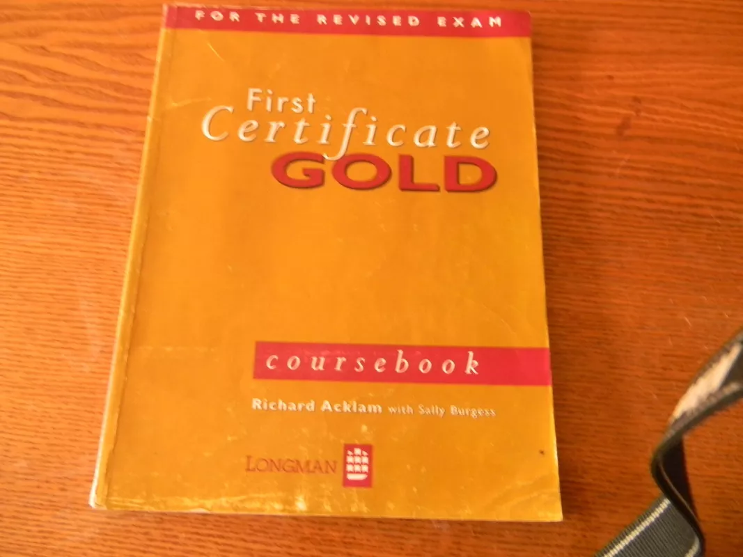 First Certificate Gold Coursebook - Richard Acklam, knyga 5
