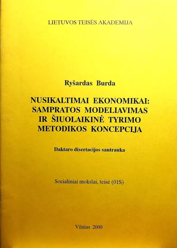 Nusikaltimai ekonomikai: sampratos modeliavimas ir šiuolaikinė tyrimo metodikos koncepcija - Ryšardas Burda, knyga