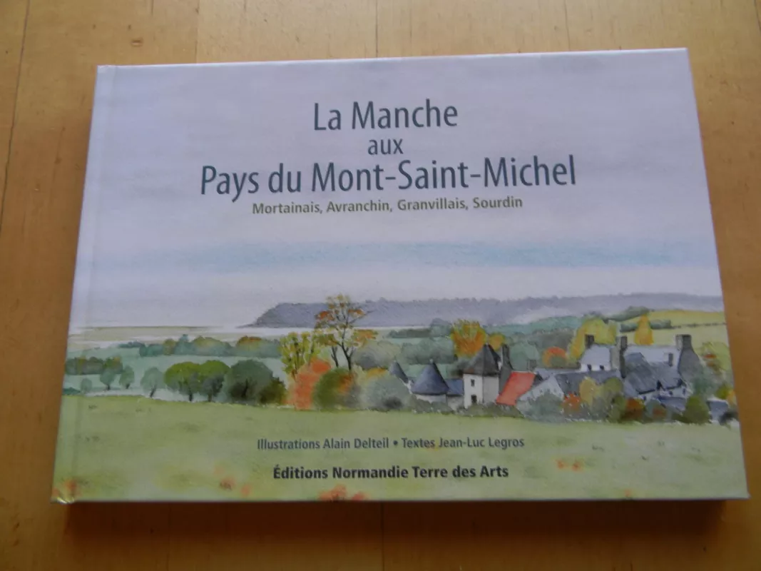 la manche aux pays du mont-saint-michel - Autorių Kolektyvas, knyga 5