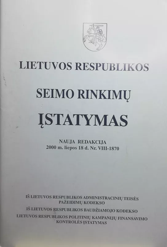 Lietuvos Respublikos Seimo rinkimų įstatymas - Autorių Kolektyvas, knyga