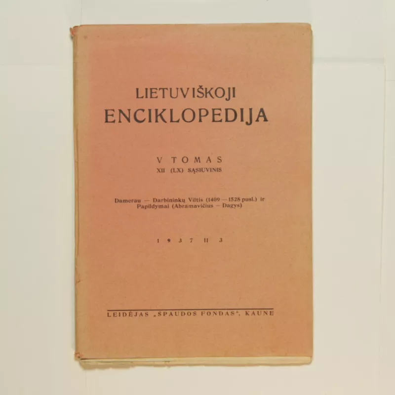 Lietuviškoji enciklopedija V Tomas XII  sąsiuvinis - Vaclovas Biržiška, knyga