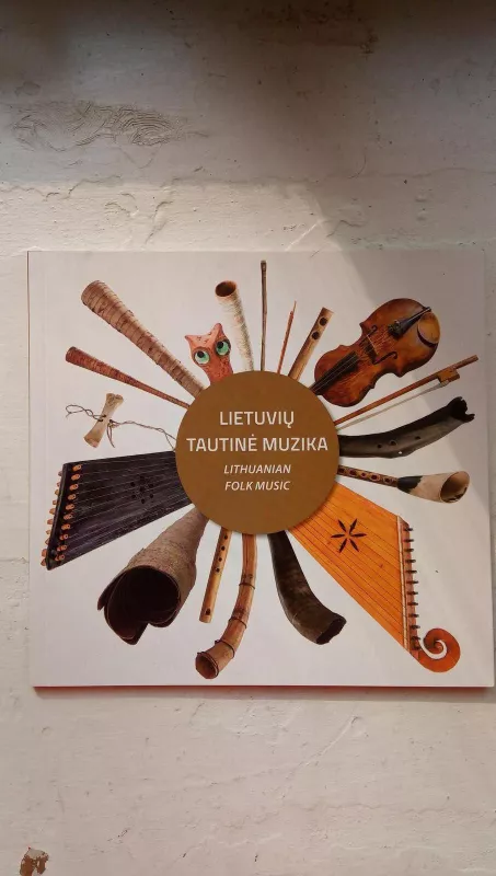 Lietuvių tautinė muzika Lithuanian folk music - Autorių Kolektyvas, knyga