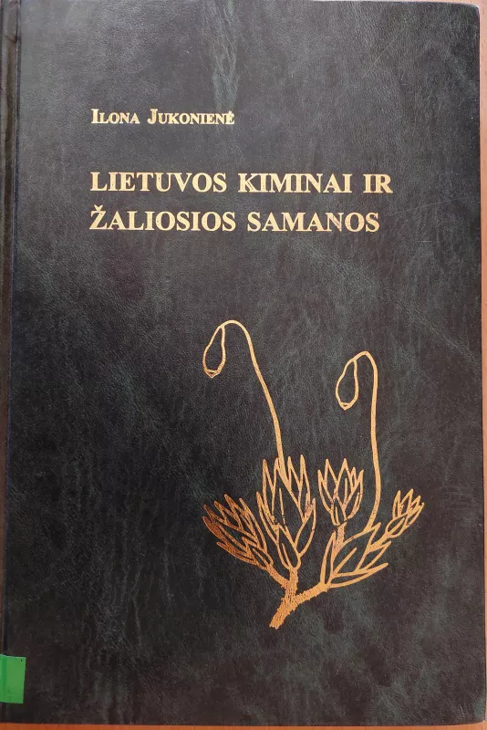 Lietuvos kiminai ir žaliosios samanos - Ilona Jukonienė, knyga