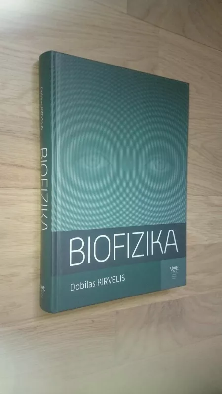Biofizika - Dobilas Kirvelis, knyga