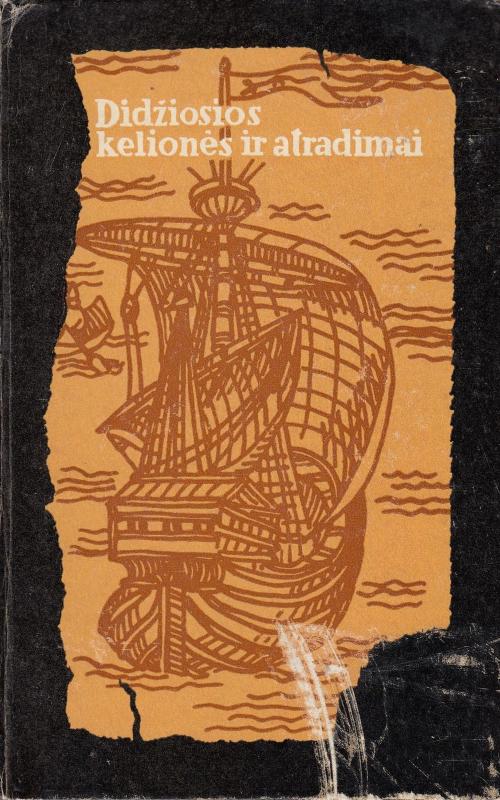 Didžiosios kelionės ir atradimai (ki XVI a. pradžios) - Peliksas Šinkūnas, knyga 2