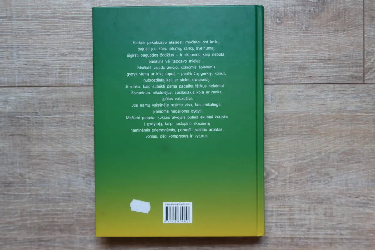 Močiutės namų vaistinė: nuo anyžių arbatos iki svogūnų pavilgo - Inge Kamuller, knyga