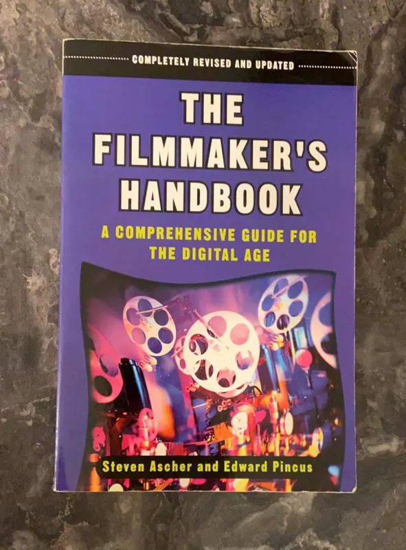 THE FILMMAKER'S HANDBOOK: A COMPREHENSIVE GUIDE FOR THE DIGITAL AGE - Autorių Kolektyvas, knyga 6
