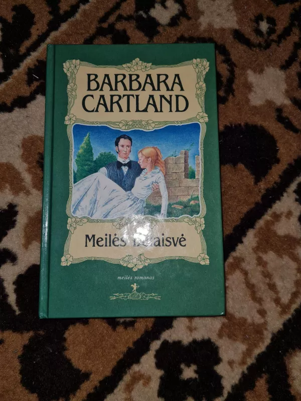Meilės belaisvė - Kartland Barbara, knyga