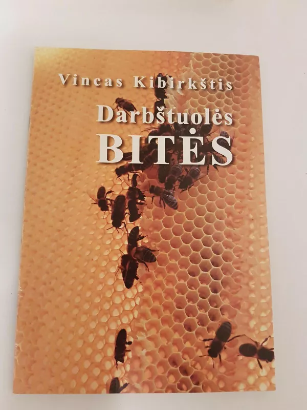 Darbstuoles bites - Vincas Kibirkštis, knyga
