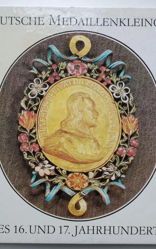 Deutsche Medaillenkleinode des 16. und 17. Jahrhunderts - Lore Börner, knyga 2