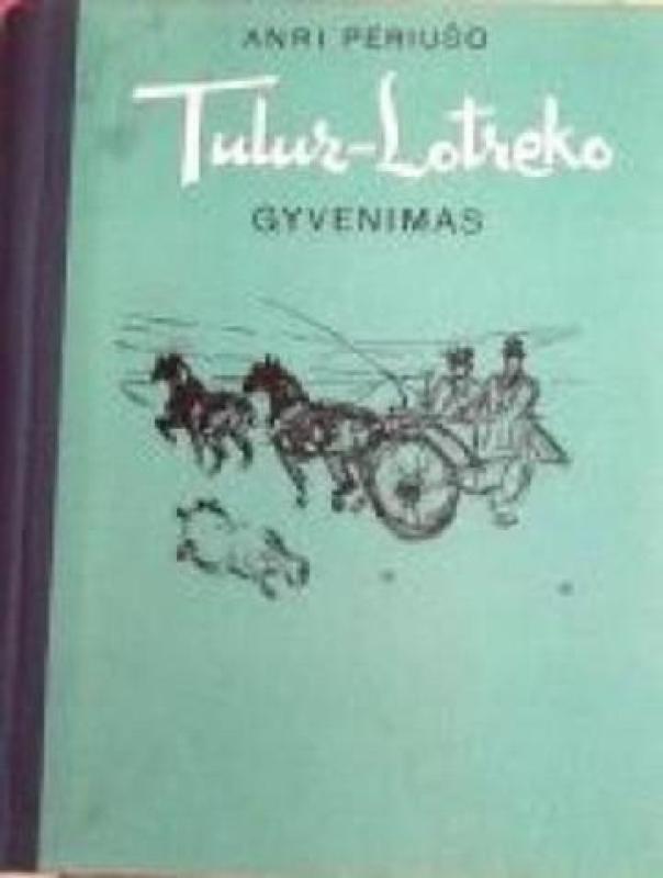 Tuluz-Lotreko gyvenimas - Anri Periušo, knyga 2