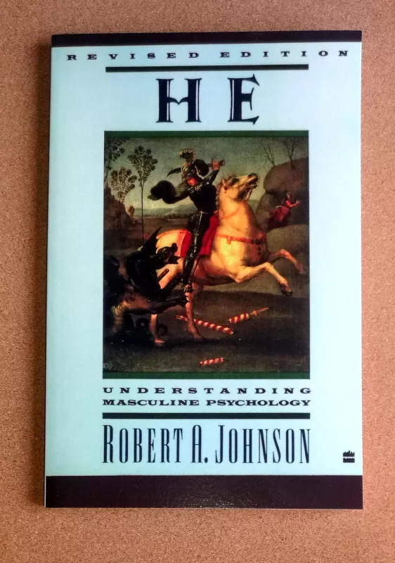 He. Understanding Masculine Psychology - Robert A. Johnson, knyga