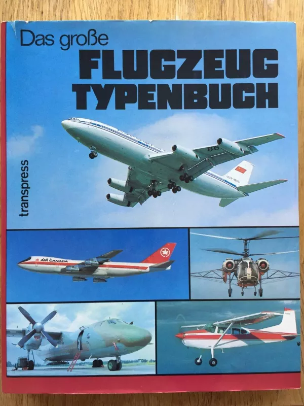 Das grose Flugzeug typenbuch - Rolf Neustädt, knyga