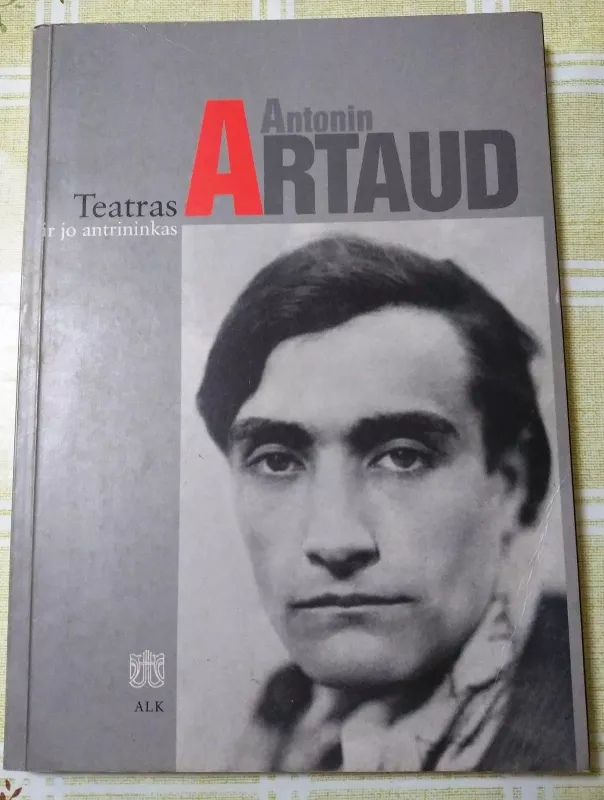 Teatras ir jo antrininkas - Antonin Artaud, knyga