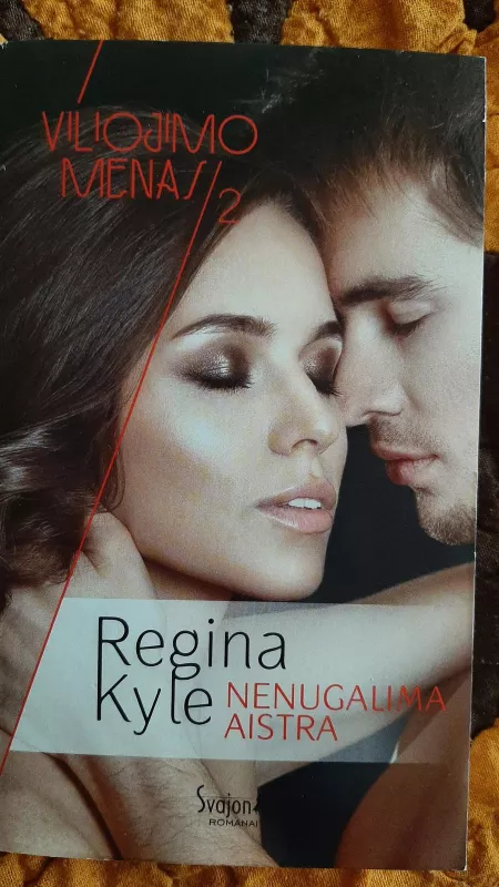 Nenugalima aistra - Regina Kyle, knyga