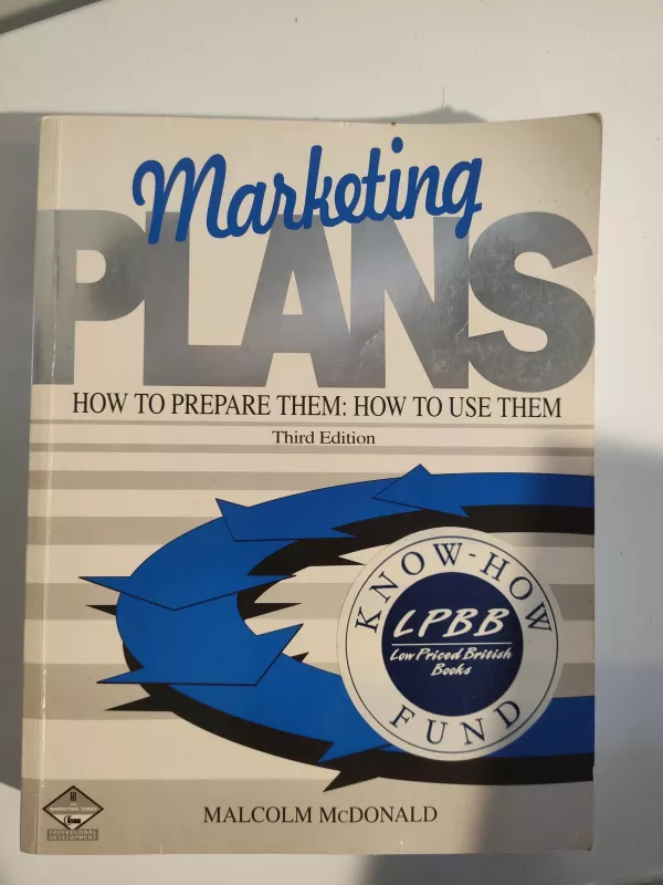 Marketing plans - How to prepare them: How to use them - Malcolm H B McDonald, knyga