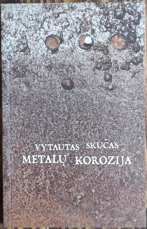 Metalų korozija - Vytautas Skučas, knyga