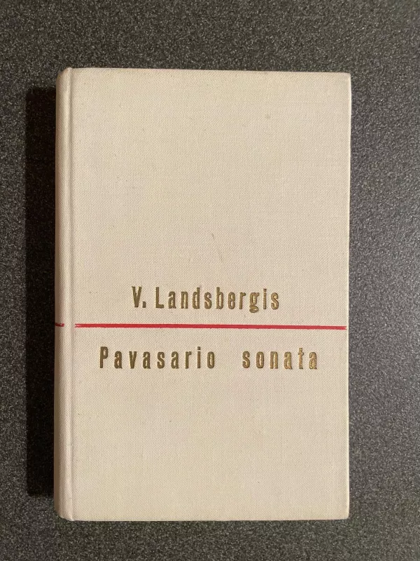 Pavasario sonata - Vytautas Landsbergis, knyga