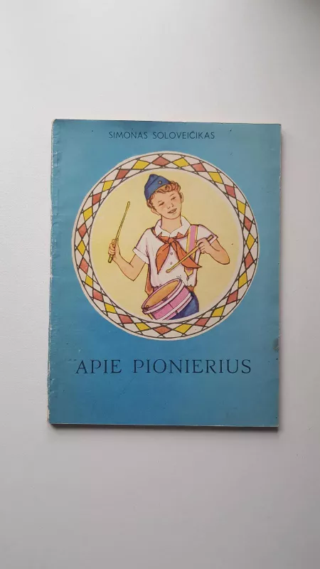 Apie pionierius - Simonas Soloveičikas, knyga