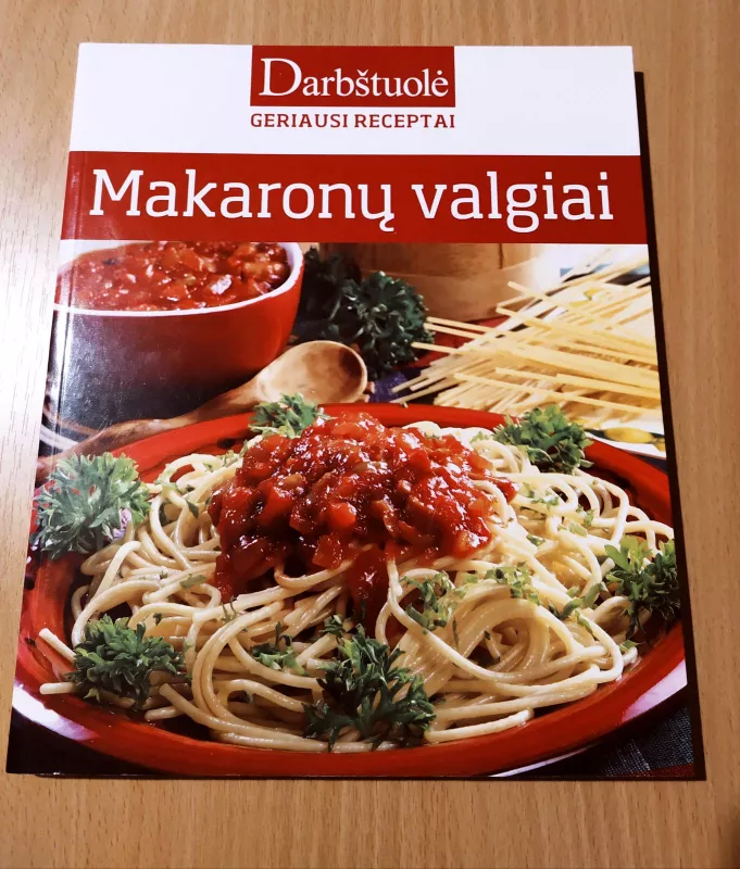 Darbštuolė. Makaronų valgiai - Autorių Kolektyvas, knyga