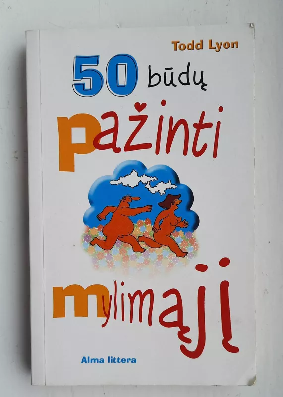 50 būdų pažinti mylimąjį - Todd Lyon, knyga 3