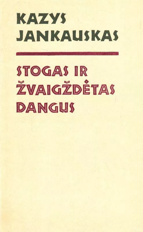 Stogas ir žvaigždėtas dangus - J. Jankauskas, knyga