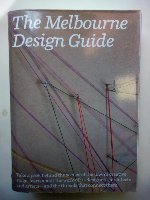 The Melbourne Design Guide - Autorių Kolektyvas, knyga 2