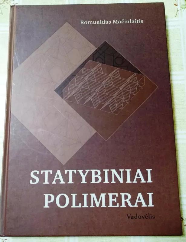 Statybiniai polimerai - Romualdas Mačiulaitis, knyga