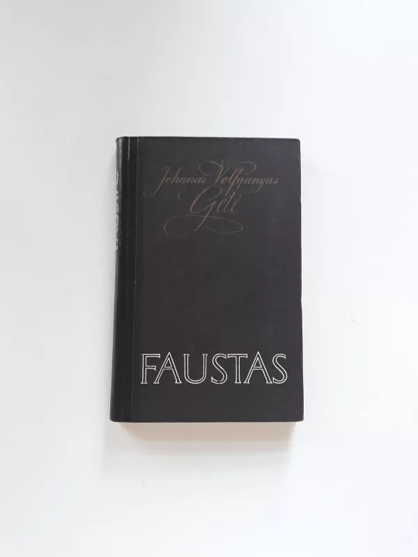 Faustas - Johanas Volfgangas Gėtė, knyga