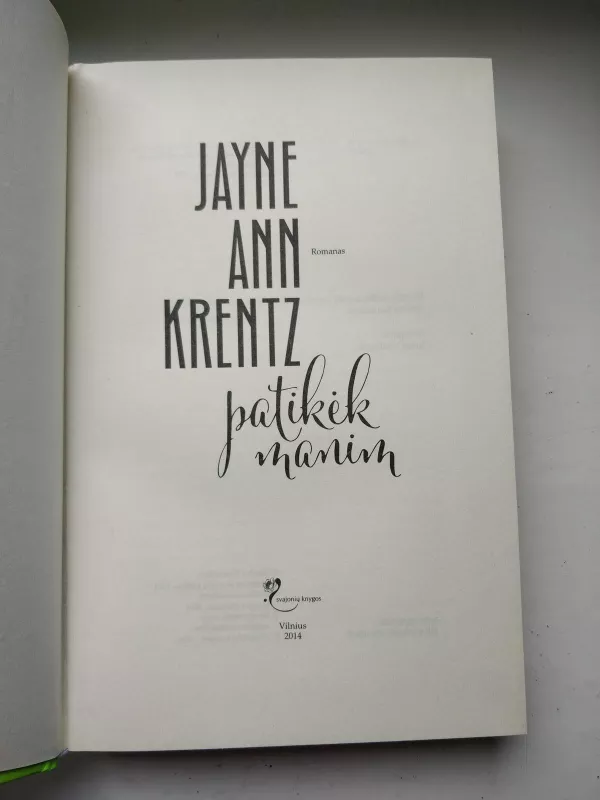 Patikėk manim - Jayne Ann Krentz, knyga