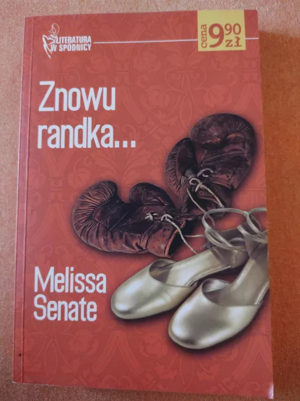 Znowu randka... - Melissa Senate, knyga