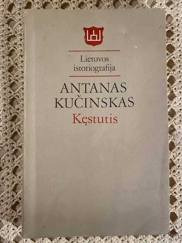 Lietuvos istoriografija - Antanas Kučinskas, knyga
