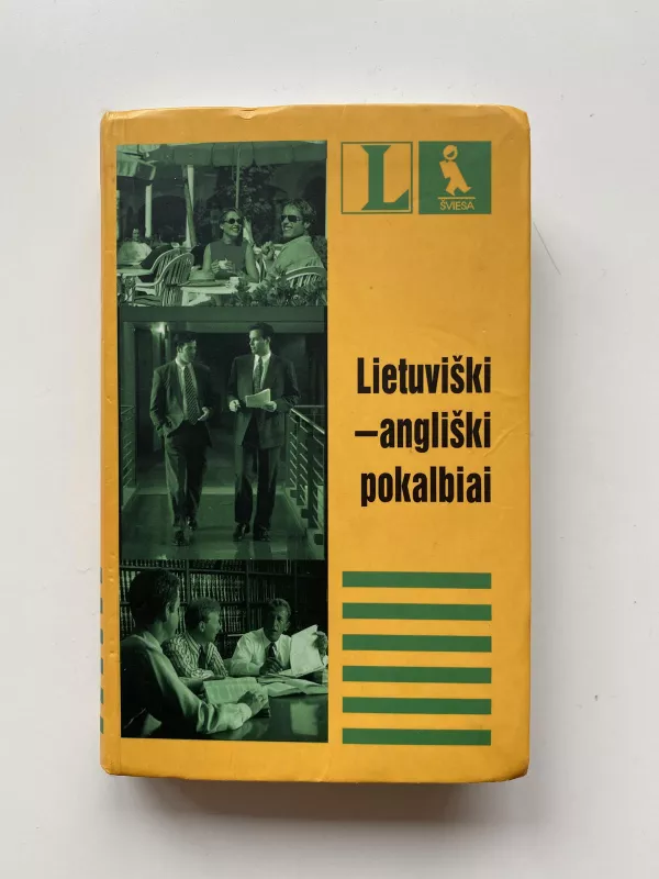 Angliški-lietuviški pokalbiai - Autorių Kolektyvas, knyga