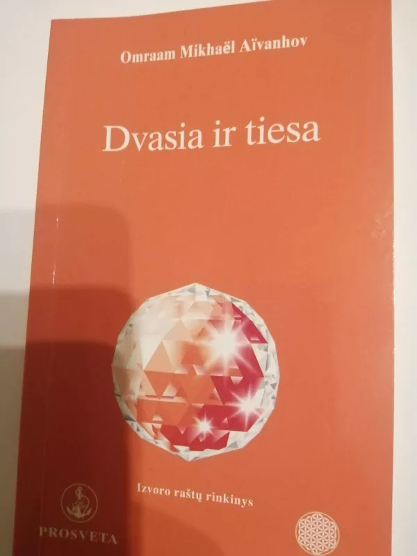 Dvasia ir tiesa - Omraam Mikhael Aivanhov, knyga