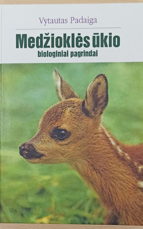 Medžioklės ūkio biologiniai pagrindai - Vytautas Padaiga, knyga 2