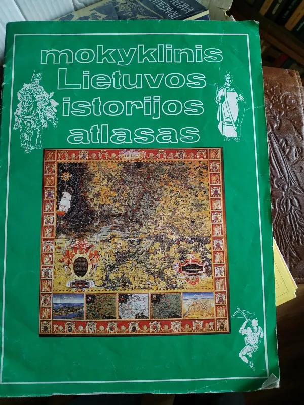 Mokyklinis Lietuvos istorijos atlasas - L. Lukoševičius, R.  Šinkūnas, knyga