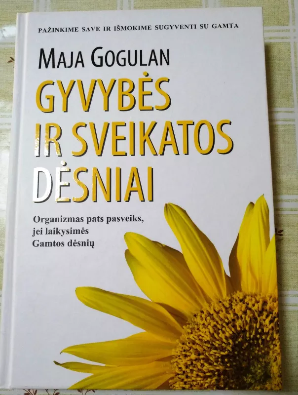 Gyvybės ir sveikatos dėsniai - Maja Gogulan, knyga