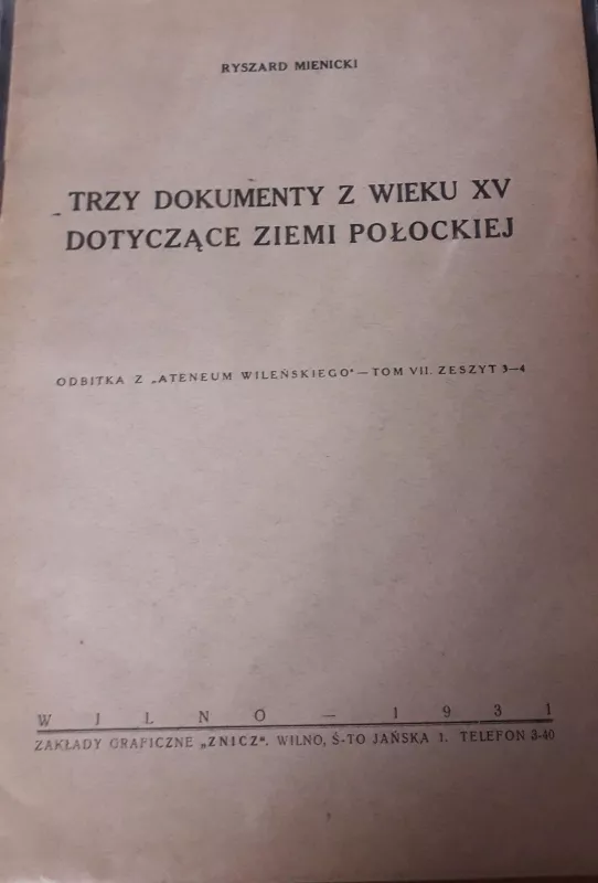 Trzy dokumenty z wieky XV dotyczące ziemi połockiej - Ryszard Mienicki, knyga