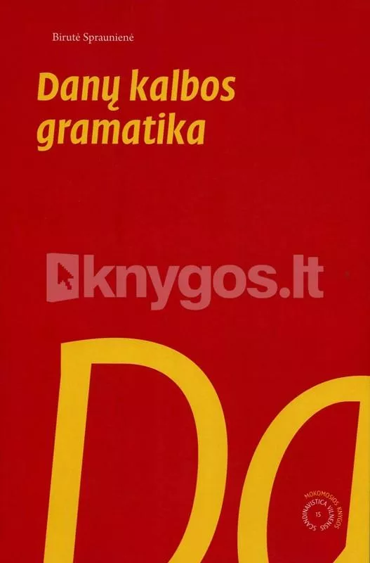 Danų kalbos gramatika - Birutė Spraunienė, knyga