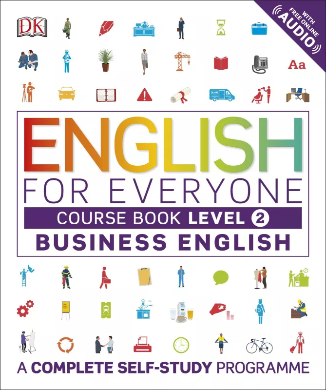 English for Everyone Business English SB Level 2 Self Study - Autorių Kolektyvas, knyga