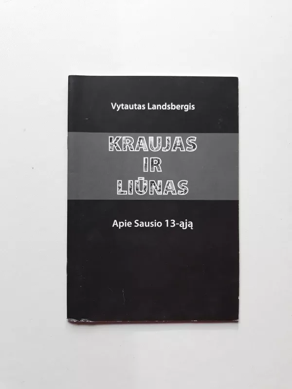 Kraujas ir liūnas - Vytautas Landsbergis, knyga