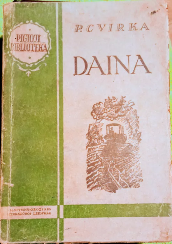 Daina - Petras Cvirka, knyga 3